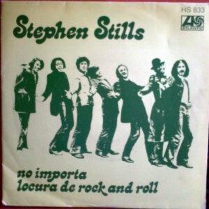 Stephen Stills - No Importa / Locura De Rock And Roll-0