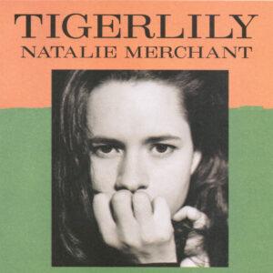Natalie Merchant - Tigerlily-0