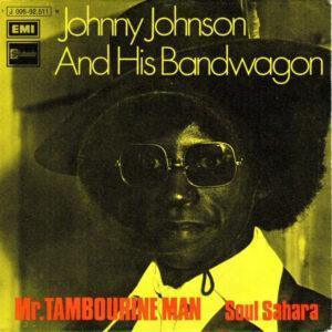 Johnny Johnson And The Bandwagon - Mr. Tambourine Man-0