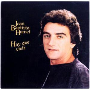 Joan Baptista Humet - Hay Que Vivir-0