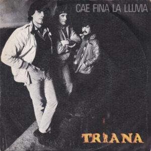 Triana (2) - Cae Fina La Lluvia / A Través Del Aire-0