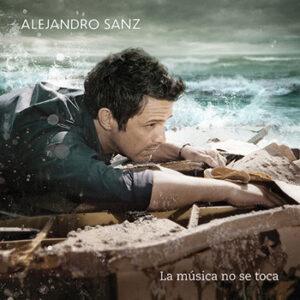 Alejandro Sanz - La Música No Se Toca-0