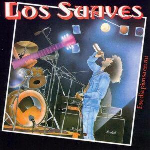 Los Suaves - Ese Día Piensa En Mi-0