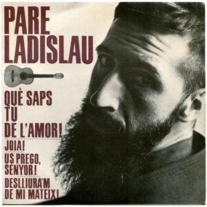 Pare Ladislau - Que Saps Tu De L'Amor!-0
