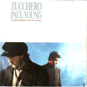 Zucchero Featuring Paul Young - Senza Una Donna (Without A Woman)-0