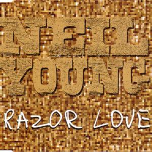 Neil Young - Razor Love-0