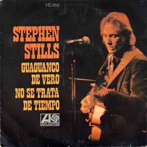 Stephen Stills - Guaguanco De Vero / No Se Trata De Tiempo-0
