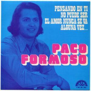Paco Formoso - Pensando En Ti / No Puede Ser / El Amor Nunca Se Va / Alguna Vez...-0