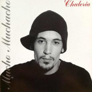Mucho Muchacho - Chulería-0