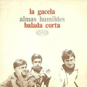 Almas Humildes - La Gacela / Balada Corta-0