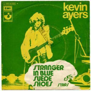 Kevin Ayers, Kevin Ayers And The Whole World - Stranger In Blue Suede Shoes-0