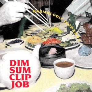 Dim Sum Clip Job - Harmolodic Jeopardy-0