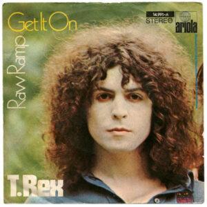 T. Rex - Get It On / Raw Ramp-0