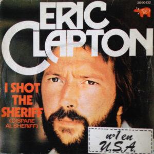 Eric Clapton - I Shot The Sheriff = Disparé Al Sheriff-0