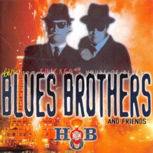 Blues Brothers And Friends - Live From Chicago's House Of Blues-0