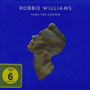 Robbie Williams - Take The Crown-0
