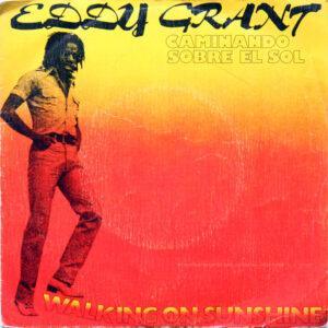 Eddy Grant - Caminando Sobre El Sol "Walking On Sunshine"-0