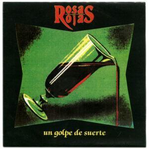 Rosas Rojas - Un Golpe de Suerte-0