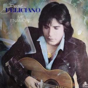 José Feliciano - Me Enamoré-0
