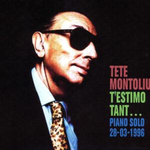 Tete Montoliu - T'estimo Tant... Piano Solo 28-03-1996-0