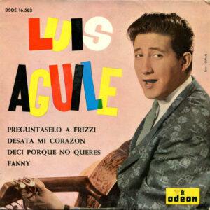 Luis Aguile - Preguntaselo A Frizzi-0