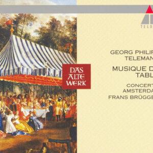 Georg Philipp Telemann - Frans Brüggen, Concerto Amsterdam - Musique De Table (Tafelmusik)-0