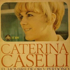Caterina Caselli - El Hombre De Oro / Perdono-0