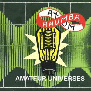 Atom Rhumba - Amateur Universes-0