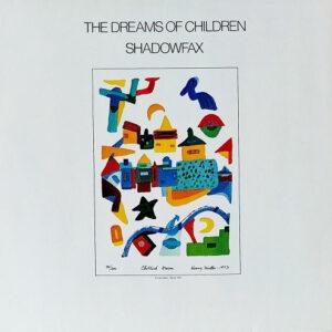 Shadowfax - The Dreams Of Children-0