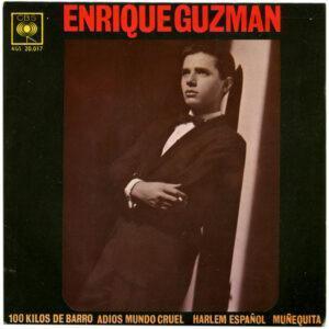 Enrique Guzmán Con Los Salvajes (2) - 100 Kilos De Barro / Adiós Mundo Cruel / Harlem Español / Muñequita-0
