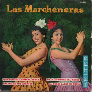 Las Marcheneras - Por Pascua O Semana Santa / Salero De Mis Zapatos / Al Penal Llega Mi Novia / En La Cubierta Del Barco-0