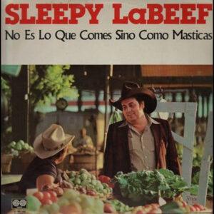 Sleepy La Beef - No Es Lo Que Comes Sino Como Masticas-0