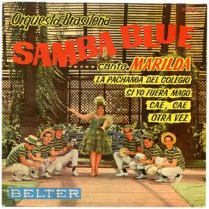 Orquesta Brasileña Samba Blue Canta Marilda Viana - La Pachanga Del Colegio -0
