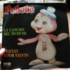 Petete - La Canción Del To-To-To / Gracias Señor Viento-0