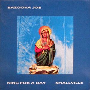 Bazooka Joe (2) - Smallville / King For A Day-0
