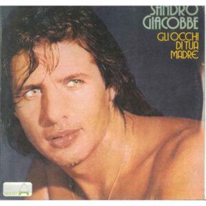 Sandro Giacobbe - Gli Occhi Di Tua Madre-0