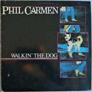 Phil Carmen - Walkin' The Dog-0