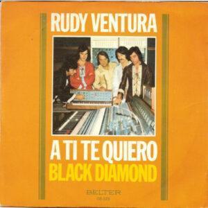 Rudy Ventura - A Ti Te Quiero / Black Diamond-0