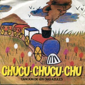 Various - Chucu-Chucu-Chu (Canción De Los Días Azules)-0