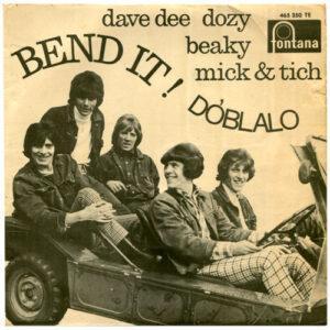 Dave Dee, Dozy, Beaky, Mick & Tich - Bend It! = Dóblalo-0