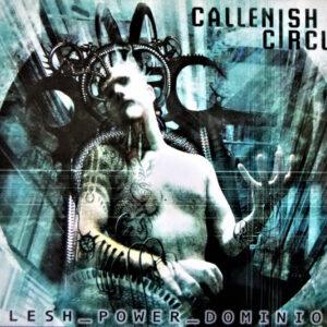 Callenish Circle - Flesh_Power_Dominion-0