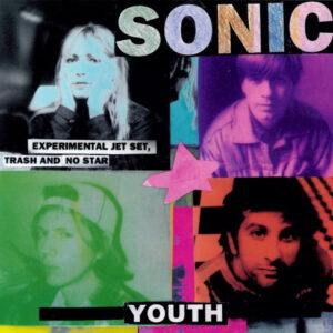 Sonic Youth - Experimental Jet Set, Trash And No Star-0
