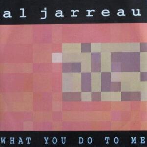 Al Jarreau - What You Do To Me-0