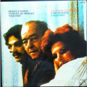 Ornella Vanoni / Vinicius De Moraes / Toquinho - La Voglia La Pazzia L'Incoscienza L'Allegria-0