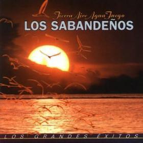 Los Sabandeños - Tierra Aire Agua Fuego, Los Grandes Éxitos-0