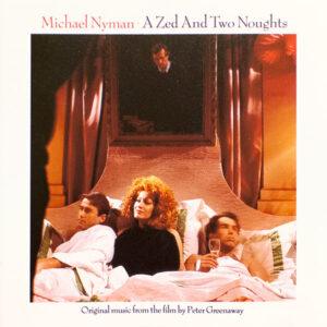 Michael Nyman - A Zed And Two Noughts-0