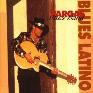 Vargas Blues Band - Blues Latino-0