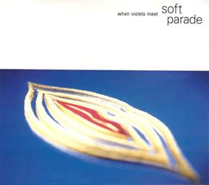 Soft Parade - When Violets Meet-0