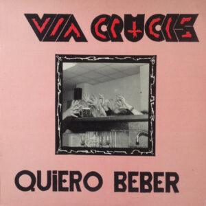 Via Crucis - Quiero Beber-0