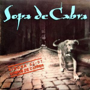 Sopa De Cabra - Girona 83.87 - Somnis De Carrer-0
